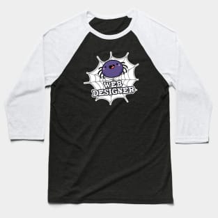 Web Designer Cute Spider Pun Baseball T-Shirt